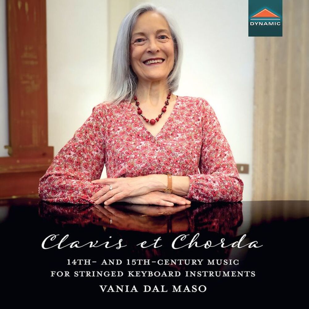 Vania Dal Maso - Clavis et Chorda, 14th- and 15th-century music for stringed
